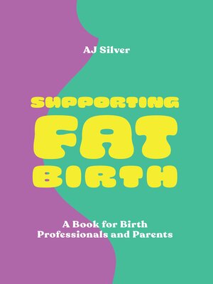 cover image of Supporting Fat Birth